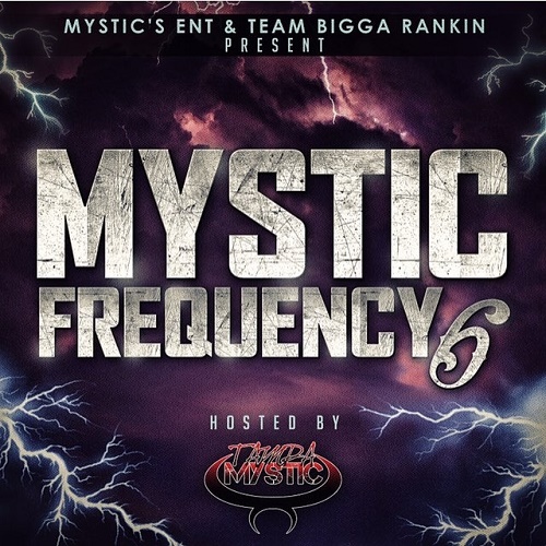 [Mixtape]- Mystics Frequency hosted by @tampamystic