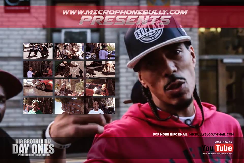 [VIDEO]- BIG BROTHER BIZ “DAY ONES” @BIGBROTHERBIZ @MICROPHONEBULLY