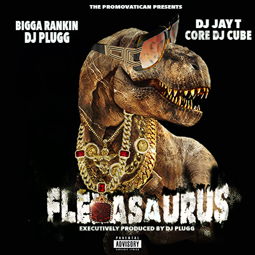 [Mixtape] Big Cuz – FLEXASAURUS @TheRealBigCuz