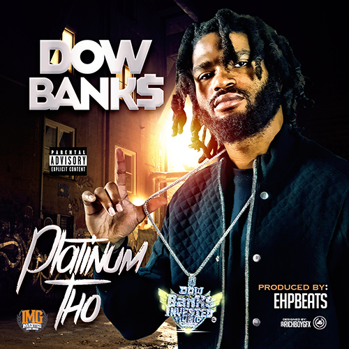 [Single] Dow Bank$ – Platinum Tho @DowBankS