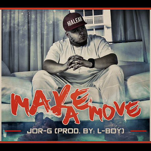 [Video] Jor-G – Make A Move @Jorgmuzik