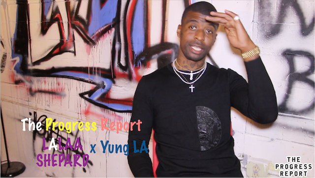 [INTERVIEW] Stop Sleeping On Yung LA! #ImTrynaTellYa x The Progress Report