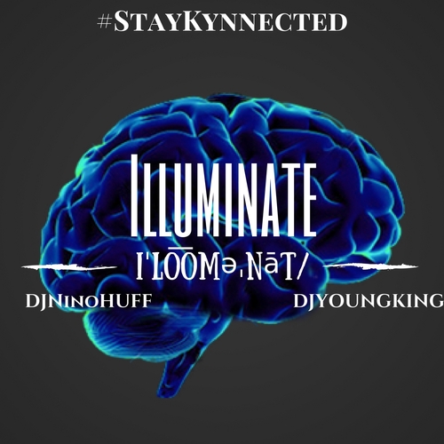 New Mixtape- Illuminate @djninohuff