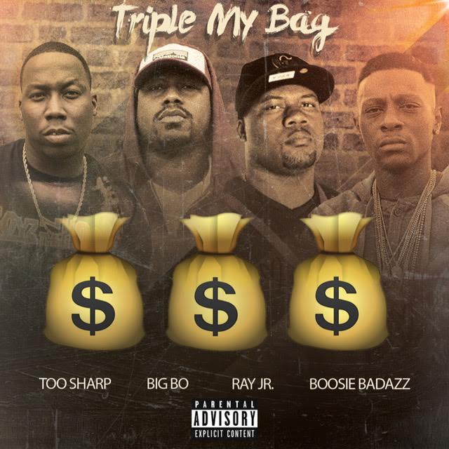 Mark Too Sharp & Big Bo – “Triple My Bag” ft Boosie Badazz & Ray Jr