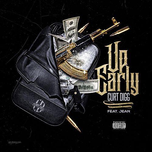 [Single] Curt Digg – Up Early (feat. Jean) @CurtDigg