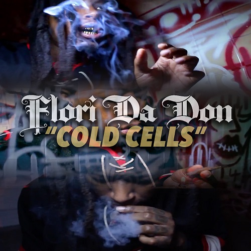 [Single] Flori Da Don – Cold Cells [prod by Th Lttry] @floridadon561