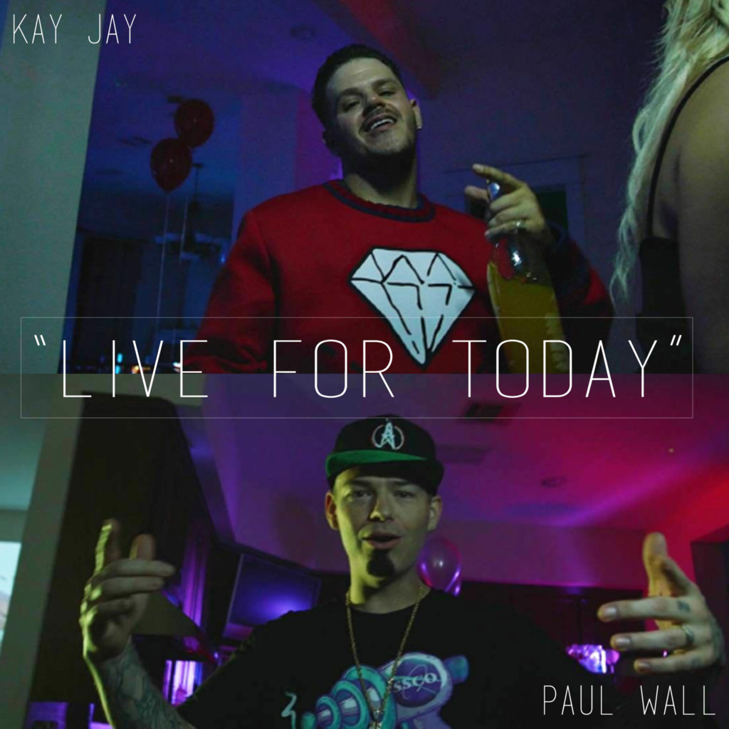 Paul Wall Helps Houston’s Kay Jay “Live For Today”