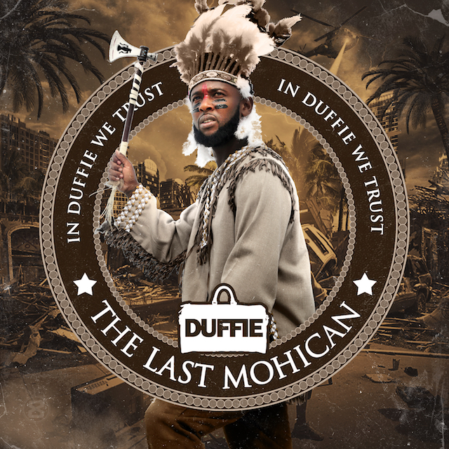 [Mixtape] Dufflebag Duffie – The Last Mohican