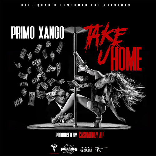 [Single] Primo Xango – Take You Home @The_RealPRIMO