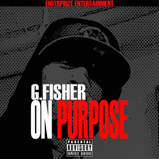 [Banger]- G. Fisher- On Purpose (prod by josh petruccio) @mrsuperflyguy