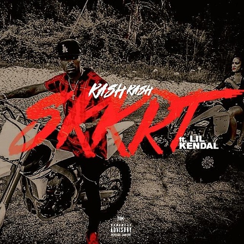 [Single] KashKash – #SKRRT ft Lil Kendall @1KashKash