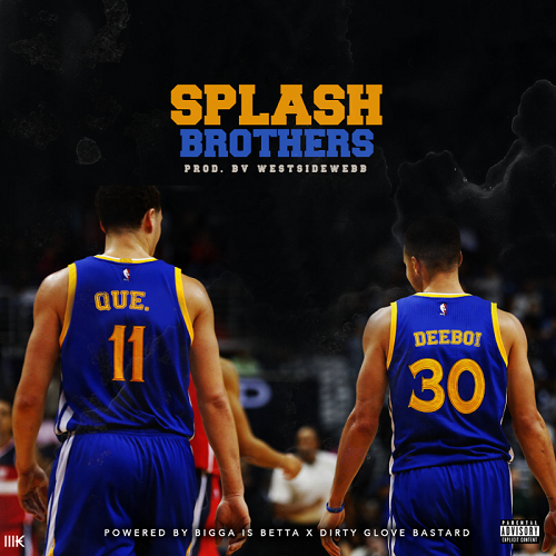 [Single] Que x DeeBoi – Splash Brothers