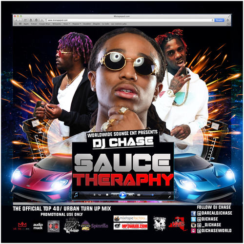 Worldwide Soundz Presents DJ Chase – SauceTherapy New HipHop & Rnb  @DJChase
