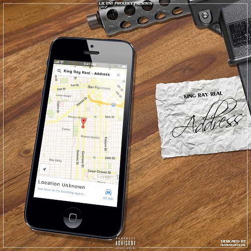 [Single] King Ray Real – Address @Certifyed_King