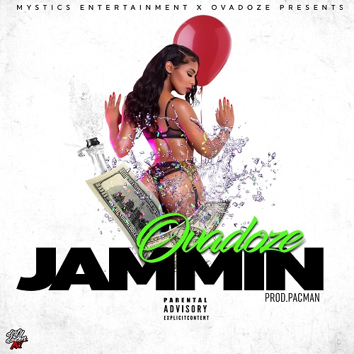 [Single] Ovadoze – Jammin’ (Prod by Pacman) @TheRealOvadoze