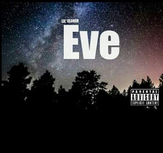 [Single] Lil’ Clover – Eve @Verse_Plug