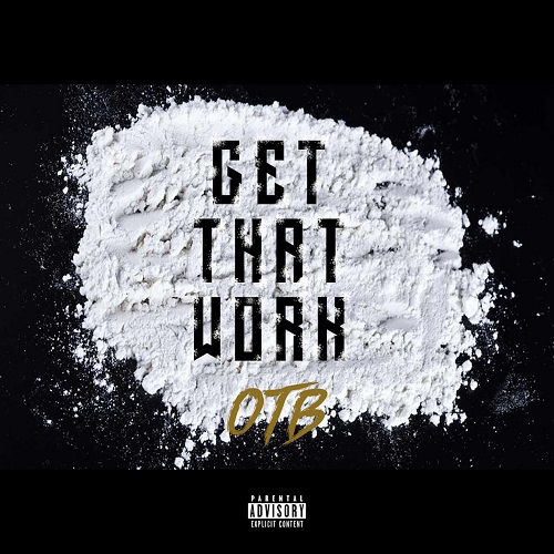 [Video] OverTime Boyz – Get That Work @OverTimeBoyzTSE @RickDealz