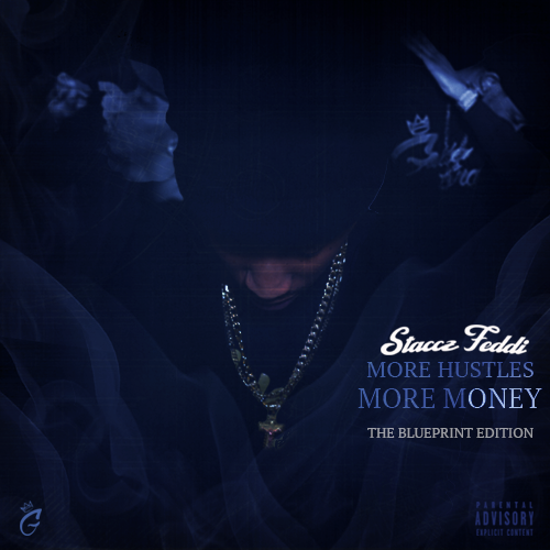 [Mixtape] Staccz Feddi – More Hustles More Money :TheBlueprintEdition @Stacczfeddi