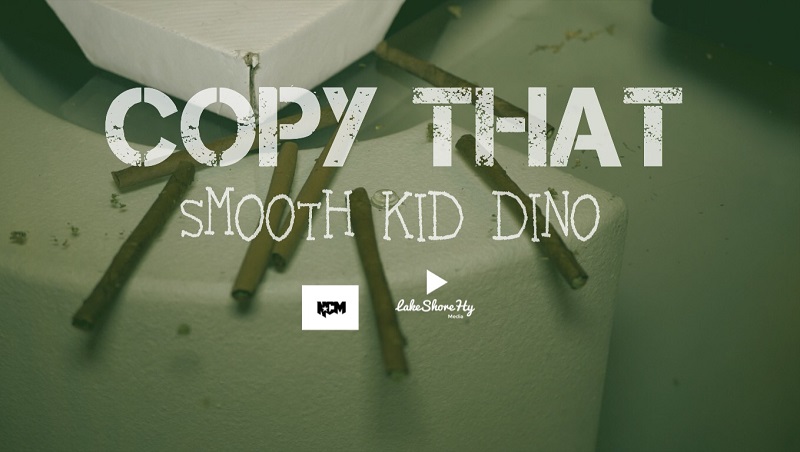 [Video] Smooth Kid Dino – Copy That @smoothkiddino
