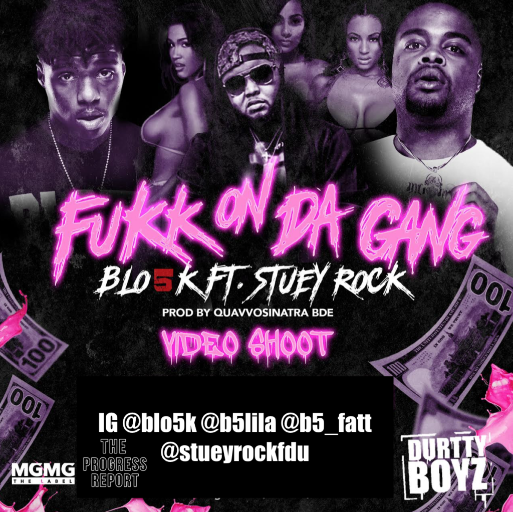 Blo5k & Stuey Rock Link For F*ck On Da Gang [AUDIO]