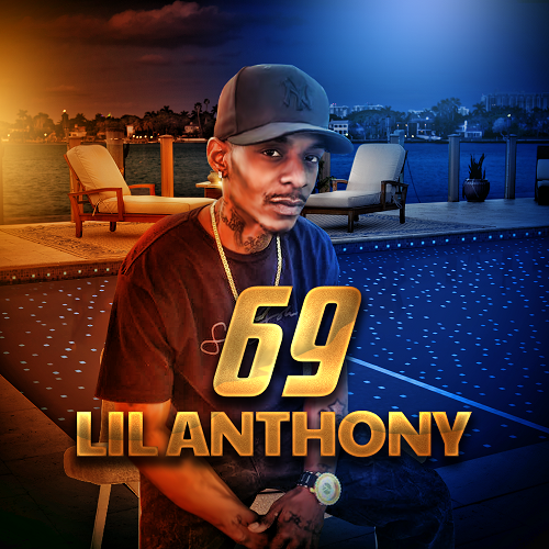 [Music] Lil Anthony – 69 @lilanth0ny