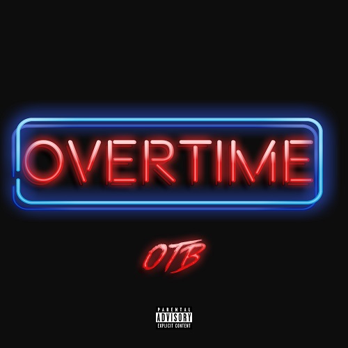 [Single] OverTime Boyz – Overtime @OverTimeBoyzTSE