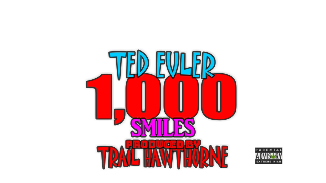 [Single] Ted Euler – Thousand Smiles (Prod by Trail Hawthorne) @Tedeuler_HD