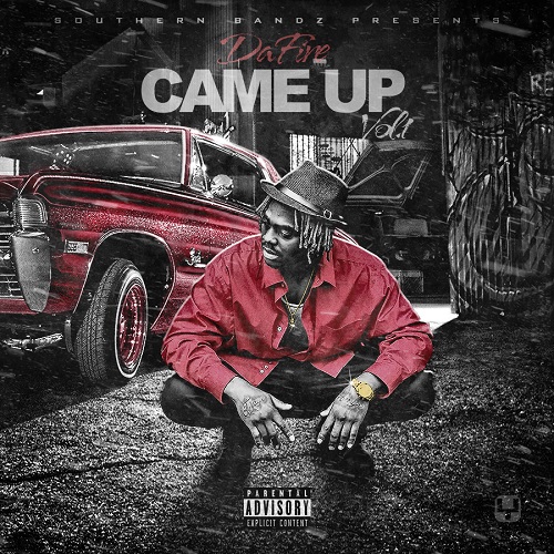 [Mixtape] Da Fire – Came Up @dafire843