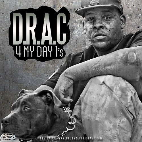 [Mixtape] D.R.A.C – 4 My Day 1s @dracthaking2