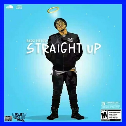 [Single]- Barz Major “Straight Up 2.0” @BarzMajor