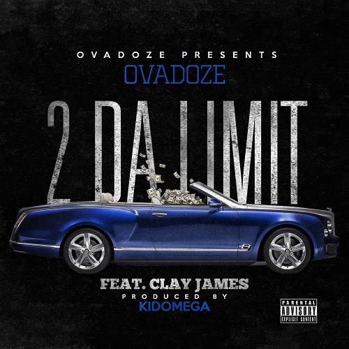 New Video- Ovadoze Feat Clay James “2 Da Limit” @therealovadoze
