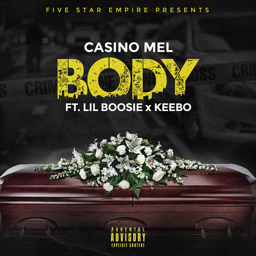 [Single] Casino Mel ft Lil Boosie x Keebo – Body @IamCasinoMel