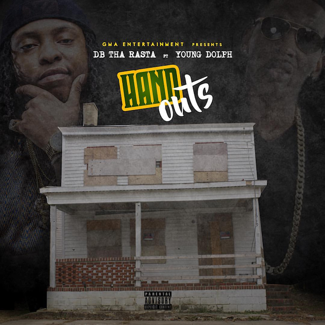 DB Tha Rasta Ft. Young Dolph – Handouts