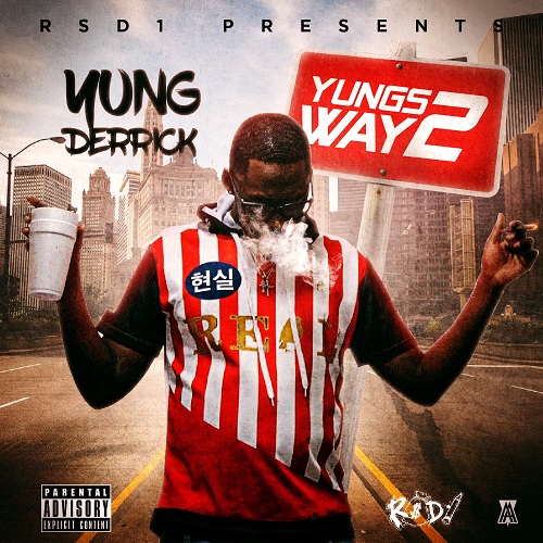 [Mixtape] Yung Derrick – Yungs Way 2 @_yungg