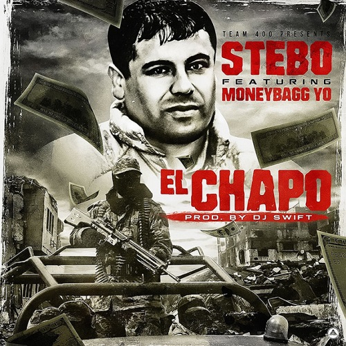 [Video] Stebo – “El Chapo” (feat. MoneyBagg Yo) @STEBO4LIFE