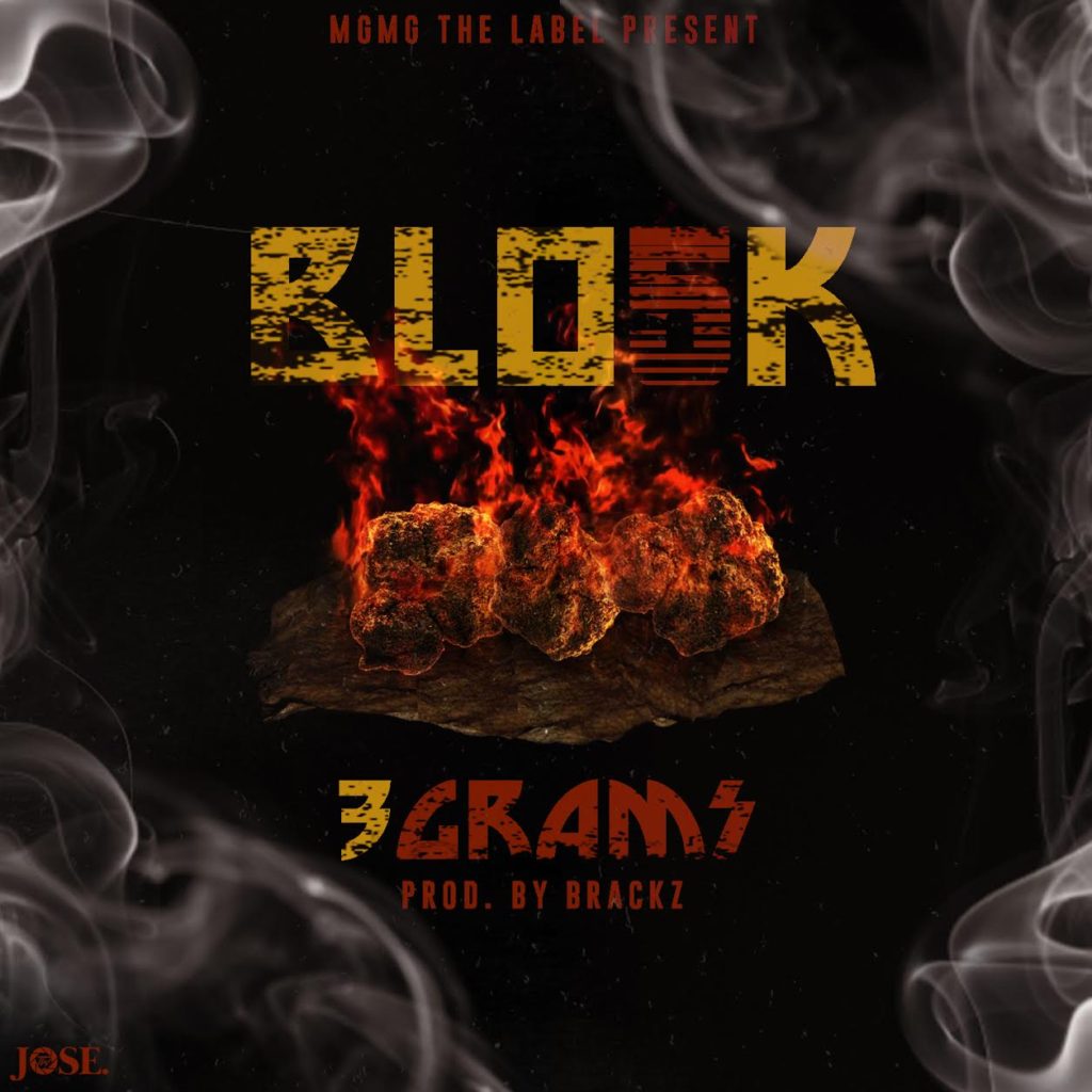 [AUDIO] Blo5k – 3 Grams (Prod. By B Rackz)