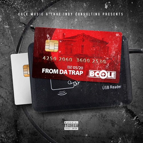 [Single] B.Cole – From Da Trap @BCole206