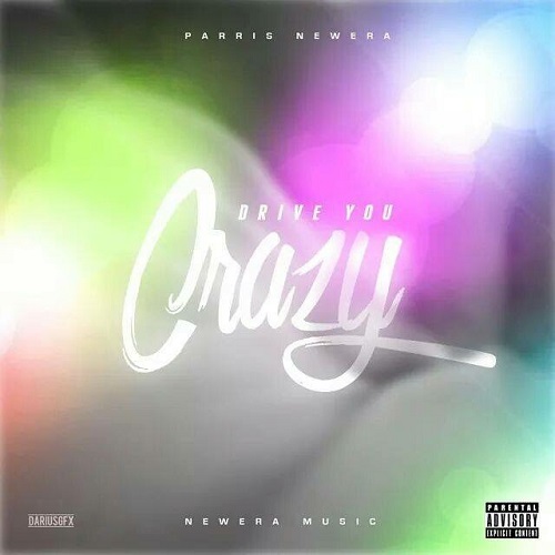 [Video] Parris Newera – Drive You Crazy @parris_newera