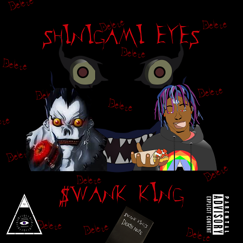 $wank King – Shinigami Eyes (In My Book) @kbbaby18 @Trip_Squad