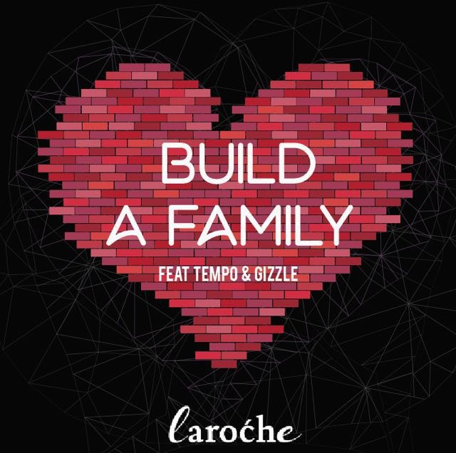 Laroche -Build a Family | @larochemusic