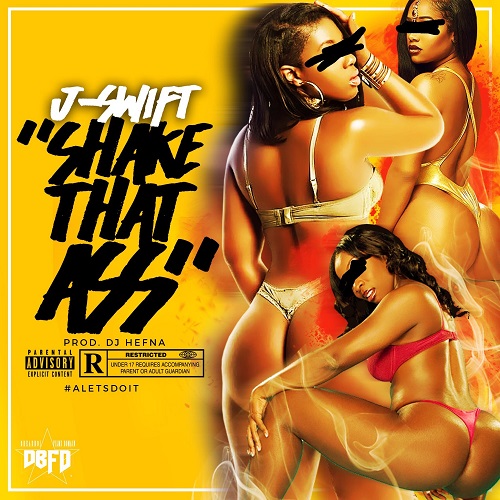 Team Bigga Rankin Presents Priority Artist J-Swift – Shake That Ass @dreadboi21