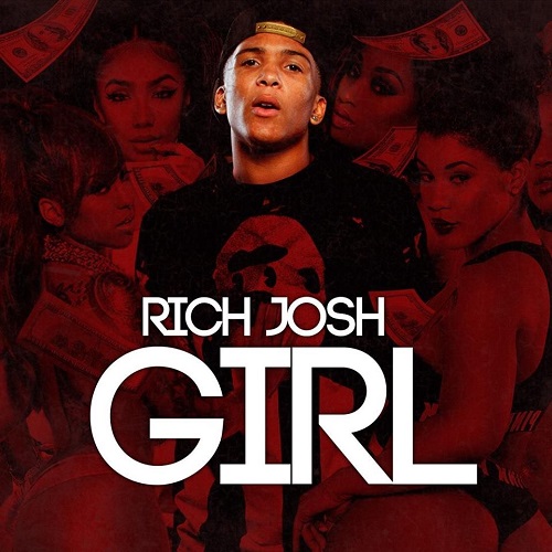 [Single] Rich Josh – Girl @1234Joshua5