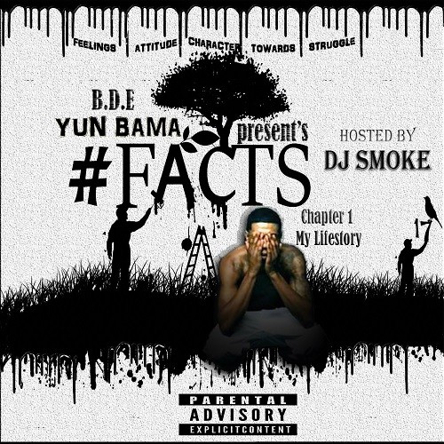 Yun Bama – #Facts17 Mixtape Hosted by Dj Smoke | @YunBamabde @DjSmokeMixtapes