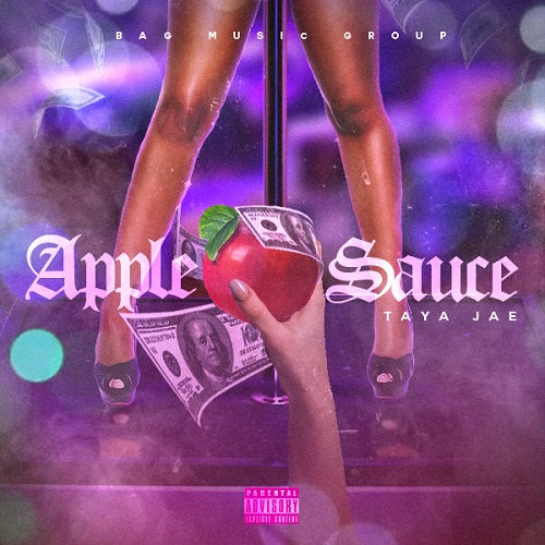 [Single] Taya Jae – Applesauce @tayajae_