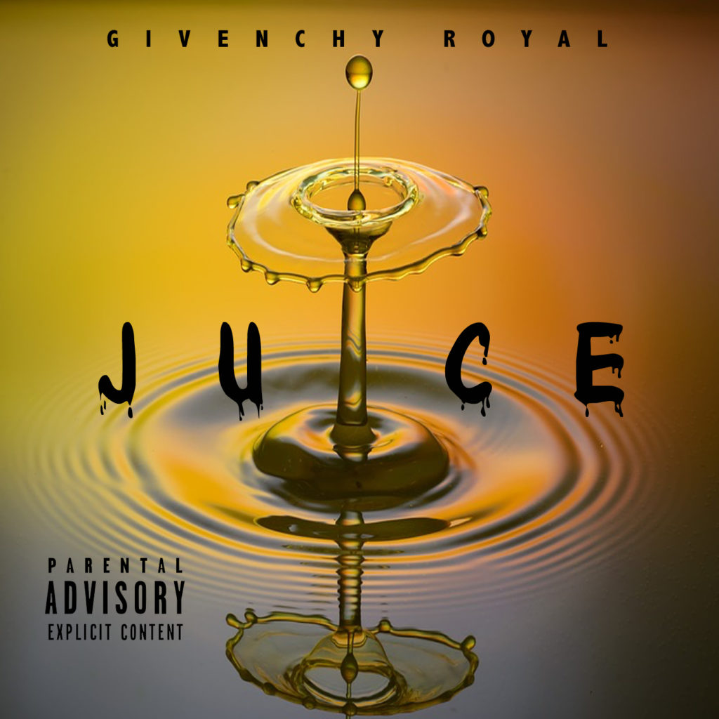 [Single] Givenchy Royal – JUICE (Prod by New Cak City)