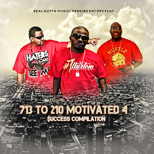 [Mixtape] 713 to 210 Motivated 4 $uccess Compilation @RealGuttaMusic @Donke713