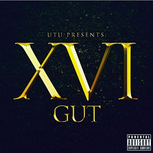 [Mixtape] Gut – XVI @itsofficialcmf