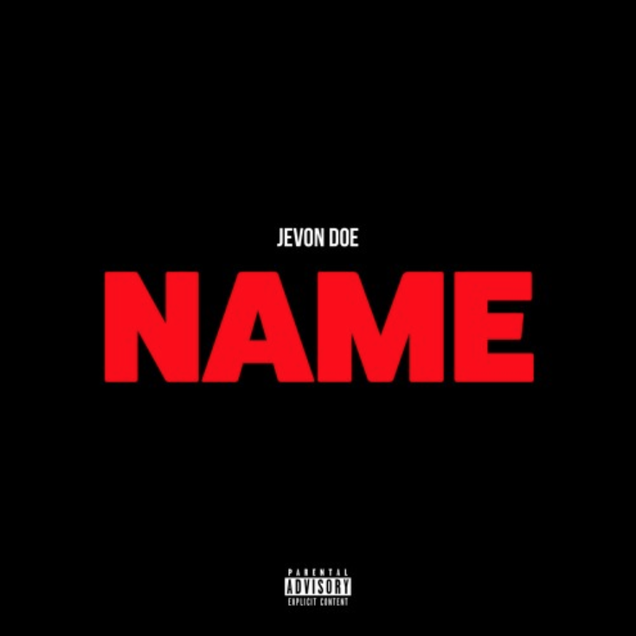 Jevon Doe – “Name” Ft. Tobi Lou