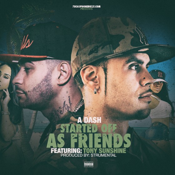 Music: @AtotheDASH ‘Started Off As Friends’ ft. @iamtonysunshine prob by @strumental610
