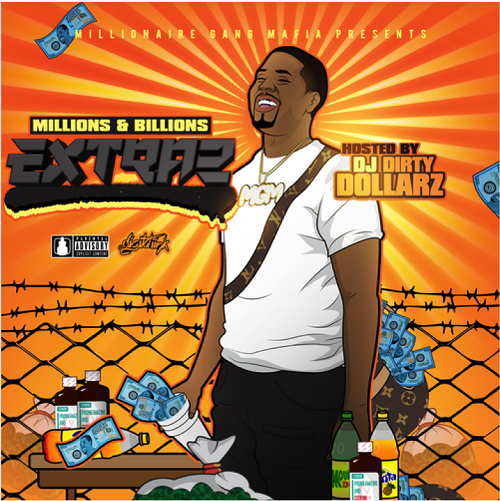 Millions and Billions  Dropped a New Mixtape titled “Extraz” @millions_billions